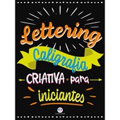 Livro Lettering - Caligrafia Criativa para Iniciantes - Ciranda Cultural